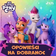Audiobooki dla dzieci i młodzieży - My Little Pony. Opowieści na dobranoc - miniaturka - grafika 1