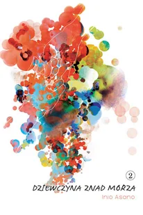 Dziewczyna znad morza 2 Inio Asano - Książki o kulturze i sztuce - miniaturka - grafika 2