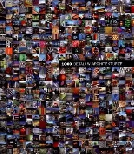 TOP MARK CENTRE S.C MAREK MAJEWSKI SYLWIA MAJEWSKA 1000 DETALI W ARCHITEKTURZE - Książki o kulturze i sztuce TOP MARK CENTRE S.C MAREK MAJEWSKI SYLWIA MAJEWSKA 1000 DETALI W ARCHITEKTURZE - Książki o kulturze i sztuce - miniaturka - grafika 1