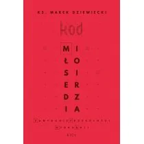 RTCK Kod miłosierdzia. Zamykanie przeszłości, która boli Marek Dziewiecki - Religia i religioznawstwo - miniaturka - grafika 1