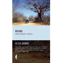 Czarne Mukiwa - Peter Godwin - Książki podróżnicze Czarne Mukiwa - Peter Godwin - Książki podróżnicze - miniaturka - grafika 2