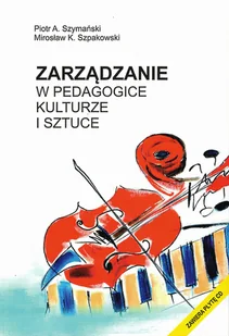 Zarządzanie w pedagogice, kulturze i sztuce - Zarządzanie - miniaturka - grafika 1