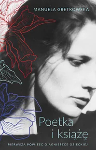 Manuela Gretkowska Poetka i książę - Proza - miniaturka - grafika 2