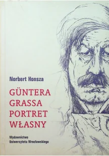 Guntera Grassa portret własny - Biografie i autobiografie - miniaturka - grafika 1