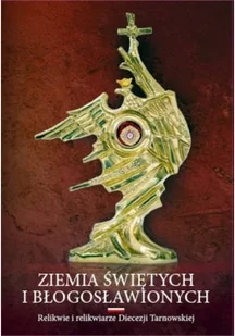 Ziemia świętych i błogosławionych - Religia i religioznawstwo - miniaturka - grafika 1
