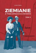 Historia Polski - Ziemianie z podkarpackich dworów T.2 - Łukasz Bajda - książka - miniaturka - grafika 1