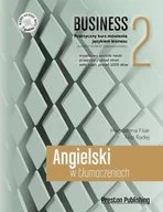 Książki do nauki języka angielskiego - Preston Publishing Magdalena Filak, Filip Radej Angielski w tłumaczeniach. Business 2 - miniaturka - grafika 1