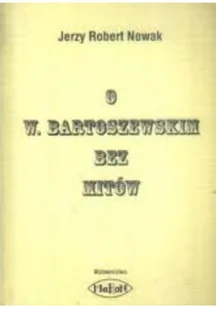 O w Bartoszewskim bez Mitów - Religia i religioznawstwo - miniaturka - grafika 1