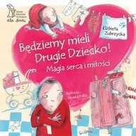 Poradniki dla rodziców - Będziemy mieli drugie dziecko. - miniaturka - grafika 1