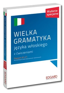 Wielka gramatyka języka włoskiego z ćwiczeniami Nowa - Filologia i językoznawstwo - miniaturka - grafika 1