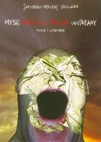 Myśli klucz w klucz uwikłane. Nowe i wybrane - Poezja - miniaturka - grafika 1