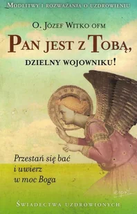 Esprit Józef Witko Pan jest z Tobą, dzielny wojowniku! - Religia i religioznawstwo - miniaturka - grafika 3