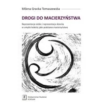 Drogi do macierzyństwa Milena Gracka-Tomaszewska - E-booki - nauka - miniaturka - grafika 2