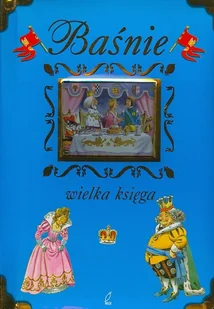 Baśnie. Wielka księga - Książki edukacyjne - miniaturka - grafika 1