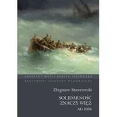 Historia świata - Solidarność Znaczy Więź Ad 2020 Zbigniew Stawrowski - miniaturka - grafika 1