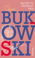 Dramaty - Miłość to piekielny pies. Wiersze z lat 1974-1977 - Charles Bukowski - miniaturka - grafika 1