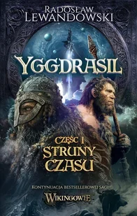 Yggdrasil. Struny czasu. Tom 1 - Horror, fantastyka grozy - miniaturka - grafika 1