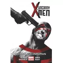 Egmont Uncanny X-Men T. 3 Dobry, zły, Inhuman, - Komiksy dla młodzieży - miniaturka - grafika 1