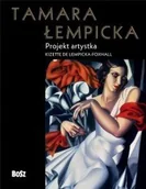 Książki o kulturze i sztuce - Tamara Łempicka. Projekt artystka - miniaturka - grafika 1
