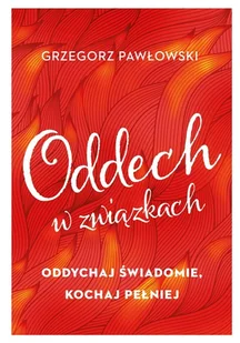Oddech w związkach - Rozwój osobisty - miniaturka - grafika 1
