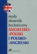 Książki do nauki języka angielskiego - Mały słownik techniczny angielsko-polski i polsko-angielski - Teresa Jaworska, Ewa Romkowska - miniaturka - grafika 1