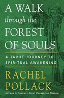 Pozostałe książki - A Walk Through the Forest of Souls: A Tarot Journey to Spiritual Awakening - miniaturka - grafika 1