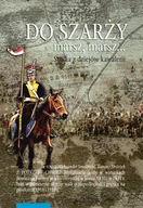 Militaria i wojskowość - Wydawnictwo Naukowe UMK Do szarży marsz marsz Tom 9 Studia z dziejów kawalerii - miniaturka - grafika 1