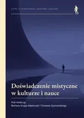 Religia i religioznawstwo - Doświadczenie mistyczne w kulturze i nauce - Marlena Krupa-Adamczyk, Tomasz Szymański - książka - miniaturka - grafika 1