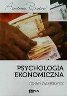 Podręczniki dla szkół wyższych - Psychologia ekonomiczna - Tomasz Zaleśkiewicz - miniaturka - grafika 1