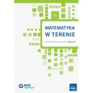 Podręczniki dla szkół podstawowych - Wydawnictwo MAC MAC Inspiracje. Matematyka w terenie. Poradnik dla nauczyciela klasy 3 880364 - miniaturka - grafika 1