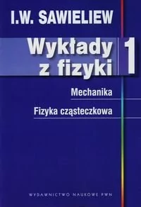 Wykłady z fizyki Tom 1 - Sawieliew I.W.