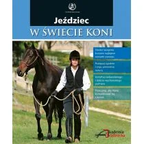 Akademia Jeździecka Sarah Widdicombe Jeździec w świecie koni - Poradniki hobbystyczne - miniaturka - grafika 1