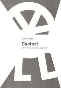 Castorf. Prowokacja dla zasady - Biografie i autobiografie - miniaturka - grafika 2