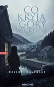 Horror, fantastyka grozy - Co kryją góry Wicklow - Malena Malewska - miniaturka - grafika 1