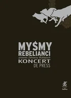 Koncerty - MTJ Agencja Artystyczna Myśmy Rebelianci - miniaturka - grafika 1