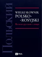 Słowniki języków obcych - Wydawnictwo Naukowe PWN Wielki słownik polsko-rosyjski. - miniaturka - grafika 1