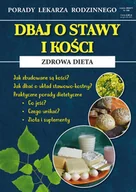 Zdrowie - poradniki - Dbaj o stawy i kości Zdrowa dieta. Porady Lekarza Rodzinnego 159 - miniaturka - grafika 1