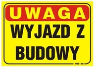 Tablice i flipcharty - Tabliczka 35*25Cm Uwaga! Wyjazd Z Budowy - miniaturka - grafika 1