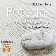 E-booki - poradniki - Potęga teraźniejszości - Eckhart Tolle - audiobook - miniaturka - grafika 1