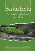 Poradniki hobbystyczne - Sakuteiki Zapiski o zakładaniu ogrodów - miniaturka - grafika 1