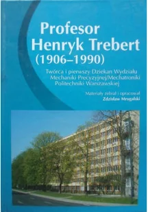 Profesor Henryk Trebert 1906 - 1990 z CD - Biografie i autobiografie - miniaturka - grafika 1