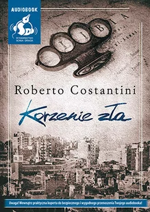 Sonia Draga Korzenie zła (audiobook CD) - Roberto Costantini - Audiobooki - kryminał, sensacja, thriller - miniaturka - grafika 1