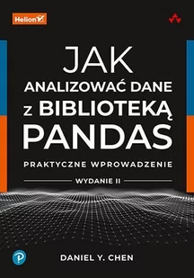 Jak analizować dane z biblioteką Pandas. Praktyczne wprowadzenie - E-booki - informatyka Jak analizować dane z biblioteką Pandas. Praktyczne wprowadzenie - E-booki - informatyka - miniaturka - grafika 1