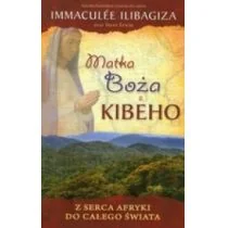 Duc In Altum Matka Boża z Kibeho - odbierz ZA DARMO w jednej z ponad 30 księgarń! - Religia i religioznawstwo - miniaturka - grafika 1