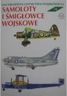 Historia świata - Samoloty i śmigłowce wojskowe Tom 18 - miniaturka - grafika 1