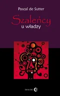 Biografie i autobiografie - Szaleńcy u władzy - miniaturka - grafika 1