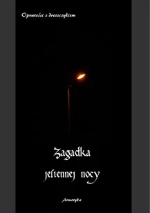 Zagadka jesiennej nocy. Opowieści z dreszczykiem - Horror, fantastyka grozy - miniaturka - grafika 1