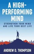 Poradniki obcojęzyczne - A High-Performing Mind - Andrew Thompson D - miniaturka - grafika 1