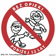 Tablice BHP - SIGNPROJECT GB035 - Zakaz pozostawiania bez opieki dzieci poniżej 12 lat 500x500 - miniaturka - grafika 1