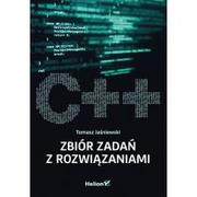 Podstawy obsługi komputera - C++ Zbiór zadań z rozwiązaniami - miniaturka - grafika 1